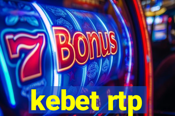 kebet rtp